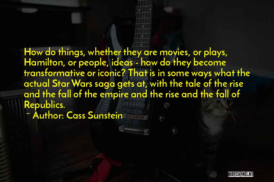 Star War 3 Quotes By Cass Sunstein