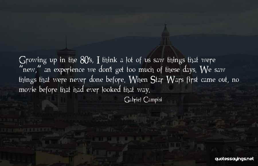 Star War 3 Quotes By Gabriel Campisi