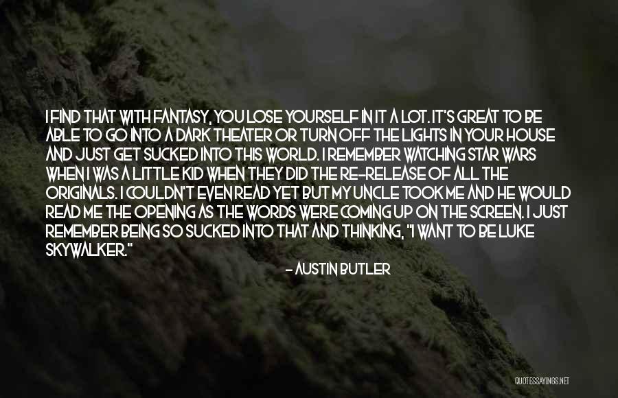Star War Quotes By Austin Butler Star War Quotes By Austin Butler