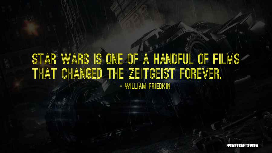 Star War Quotes By William Friedkin