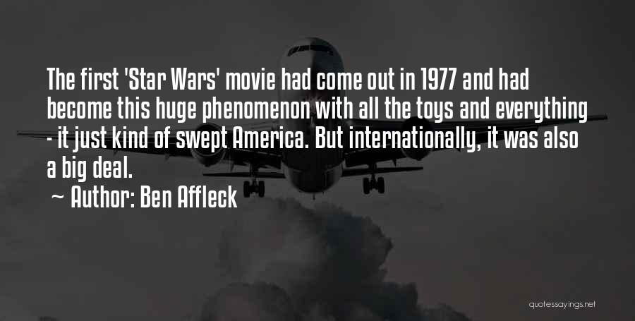 Star Wars 1977 Quotes By Ben Affleck