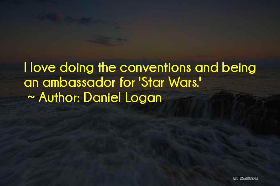 Star Wars 2 Love Quotes By Daniel Logan