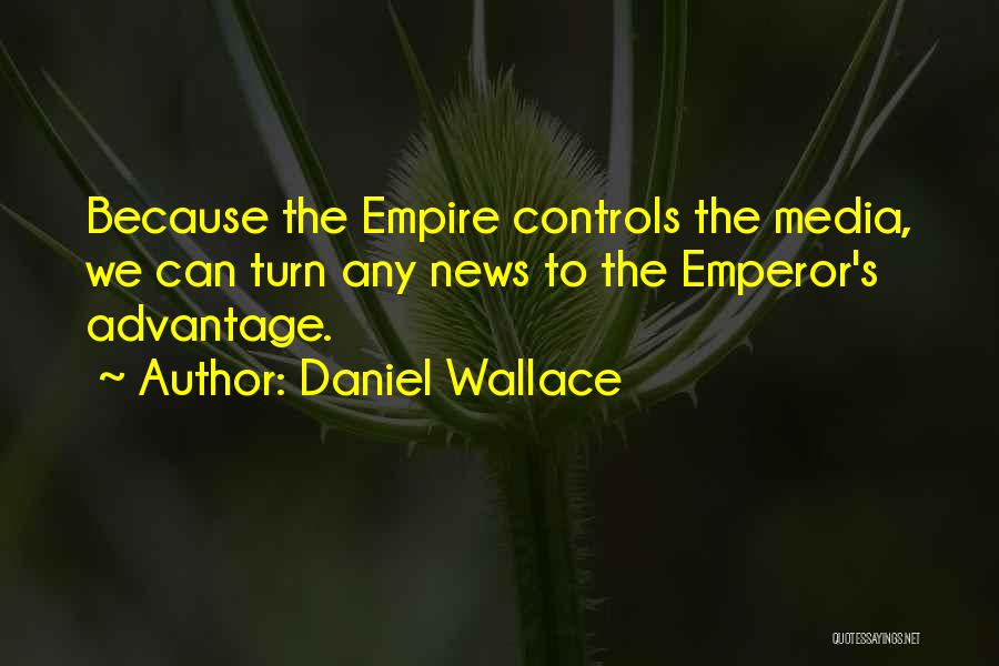 Star Wars 6 Emperor Quotes By Daniel Wallace