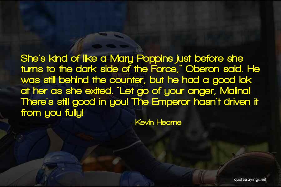 Star Wars Dark Force Quotes By Kevin Hearne Star Wars Dark Force Quotes By Kevin Hearne