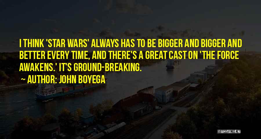 Star Wars Great Quotes By John Boyega