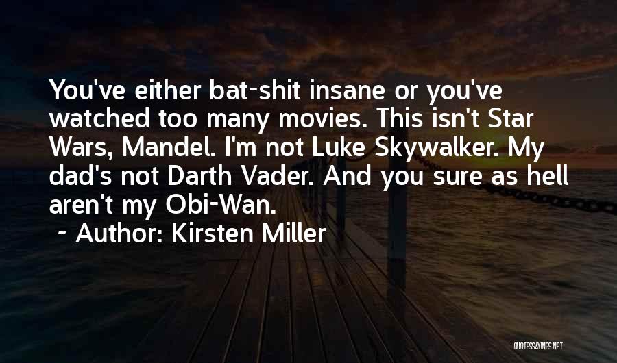 Star Wars Luke Quotes By Kirsten Miller