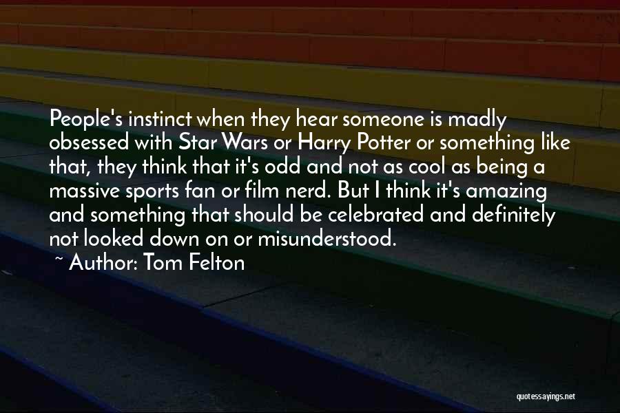 Star Wars Sports Quotes By Tom Felton