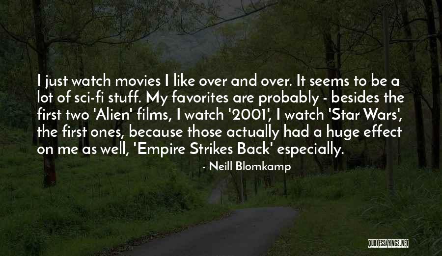 Star Wars The Empire Strikes Back Quotes By Neill Blomkamp Star Wars The Empire Strikes Back Quotes By Neill Blomkamp