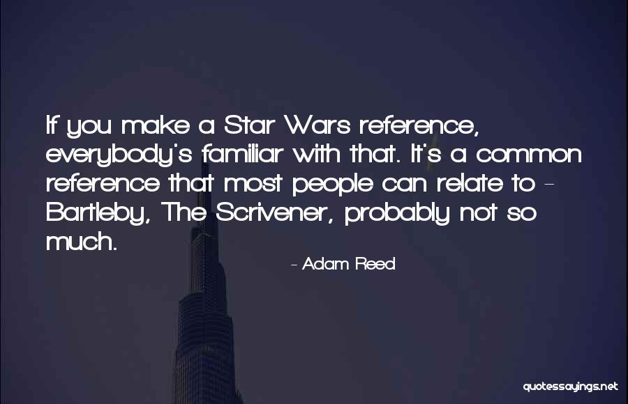 Star Wars War Quotes By Adam Reed Star Wars War Quotes By Adam Reed