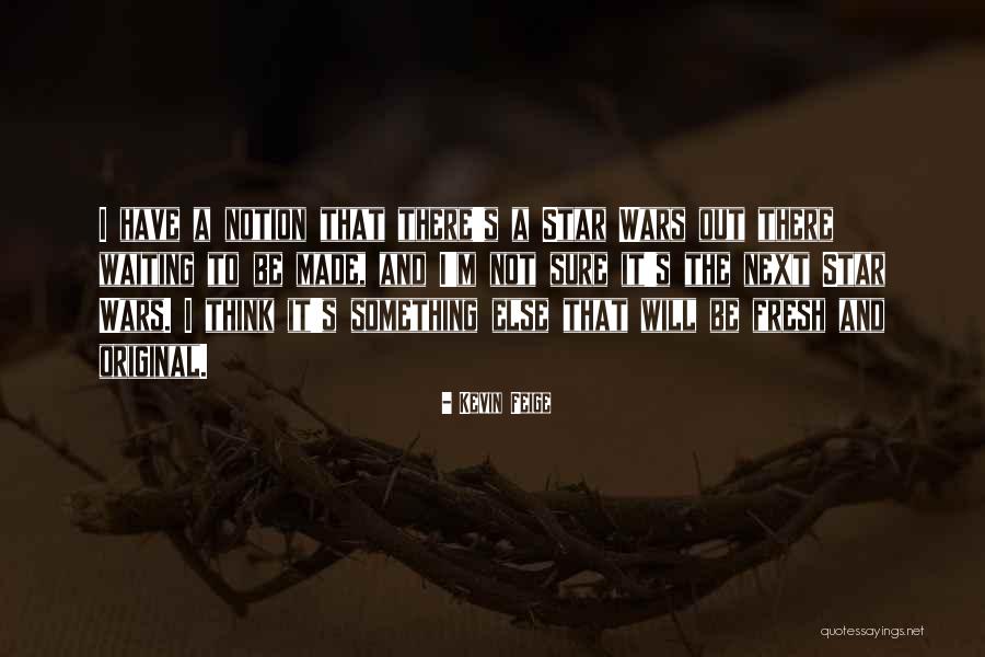 Star Wars War Quotes By Kevin Feige Star Wars War Quotes By Kevin Feige