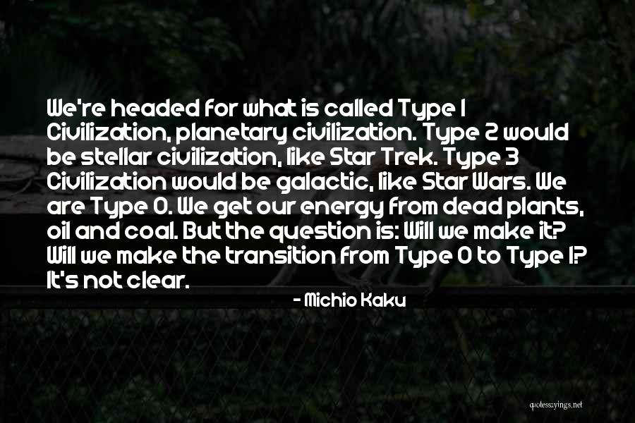 Star Wars War Quotes By Michio Kaku Star Wars War Quotes By Michio Kaku