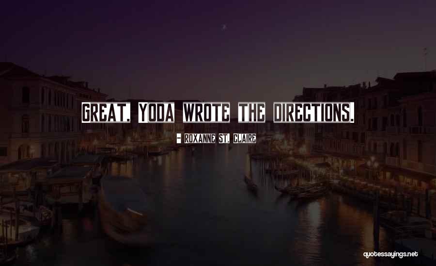 Star Wars Yoda Quotes By Roxanne St. Claire Star Wars Yoda Quotes By Roxanne St. Claire