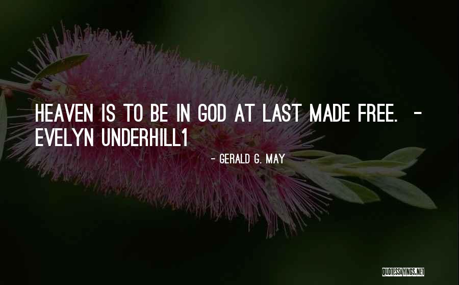Staraja Quotes By Gerald G. May Staraja Quotes By Gerald G. May