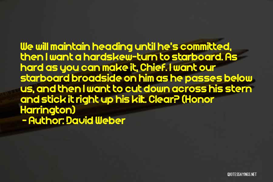 Starboard Quotes By David Weber