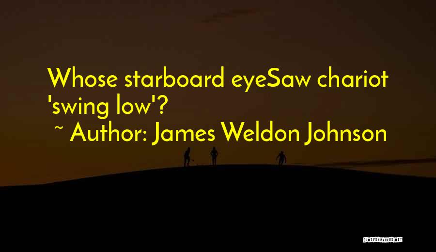 Starboard Quotes By James Weldon Johnson