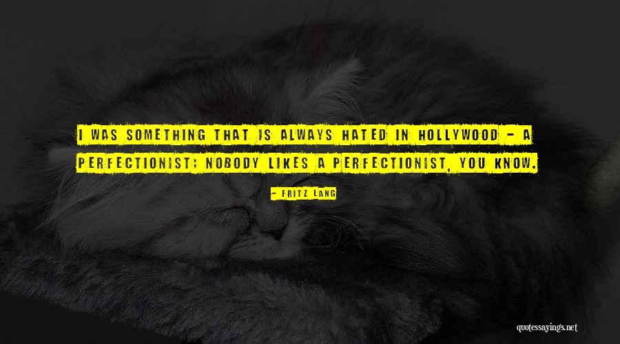 Starborn Pro Quotes By Fritz Lang Starborn Pro Quotes By Fritz Lang