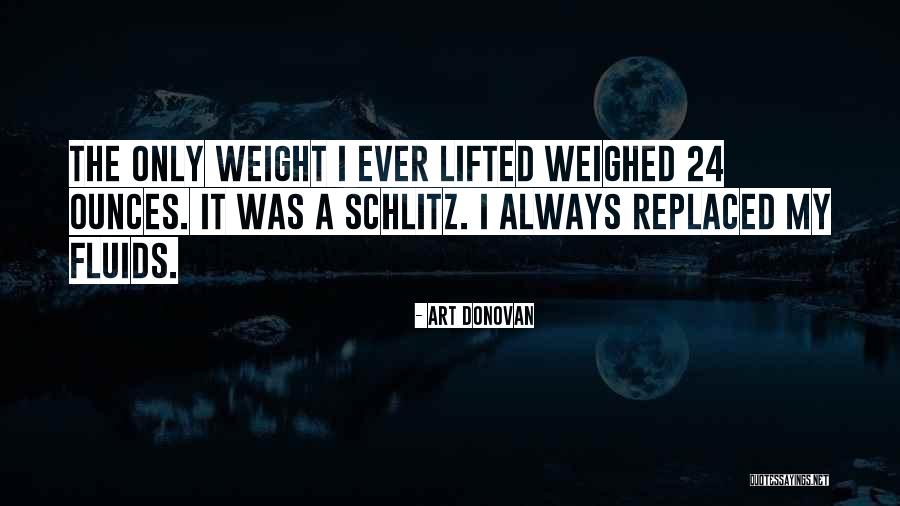 Starborn Screws Quotes By Art Donovan Starborn Screws Quotes By Art Donovan