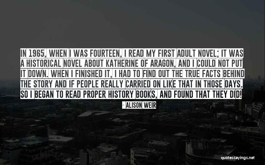 Starbreeze Foundation Quotes By Alison Weir Starbreeze Foundation Quotes By Alison Weir