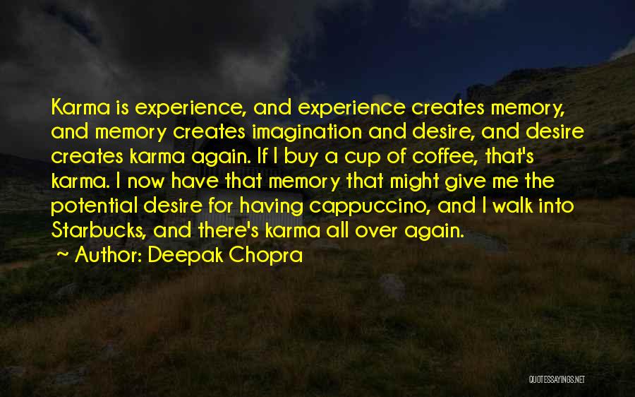 Starbucks Coffee Cup Quotes By Deepak Chopra