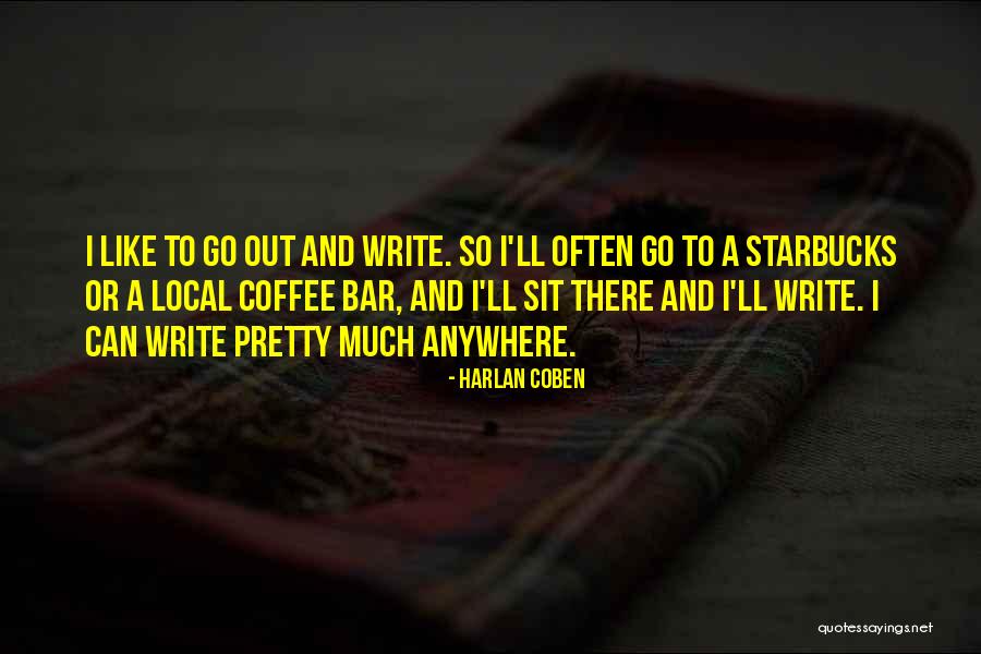 Starbucks Coffee Quotes By Harlan Coben Starbucks Coffee Quotes By Harlan Coben