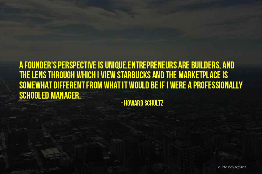 Starbucks Founder Quotes By Howard Schultz Starbucks Founder Quotes By Howard Schultz