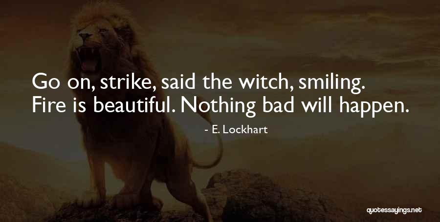 Starbursts In Vision Quotes By E. Lockhart Starbursts In Vision Quotes By E. Lockhart