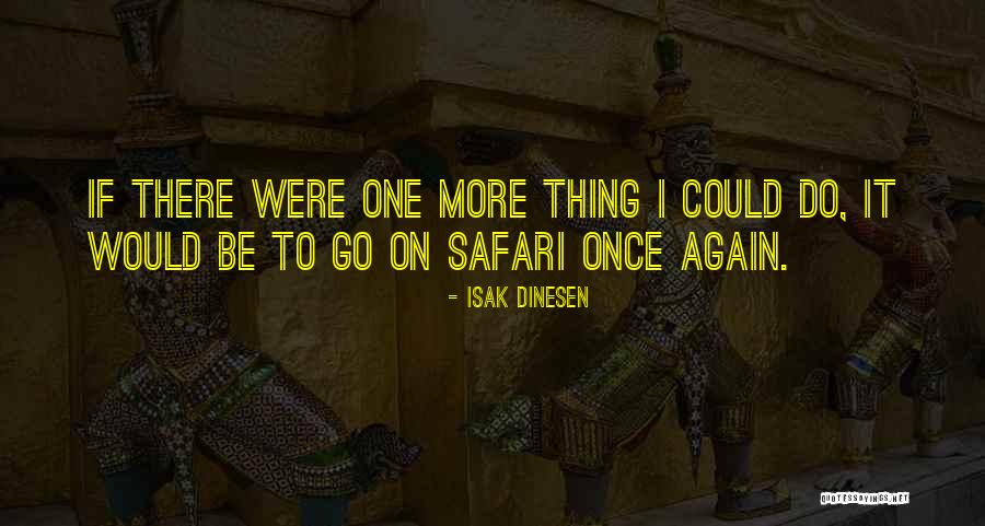 Starbursts In Vision Quotes By Isak Dinesen