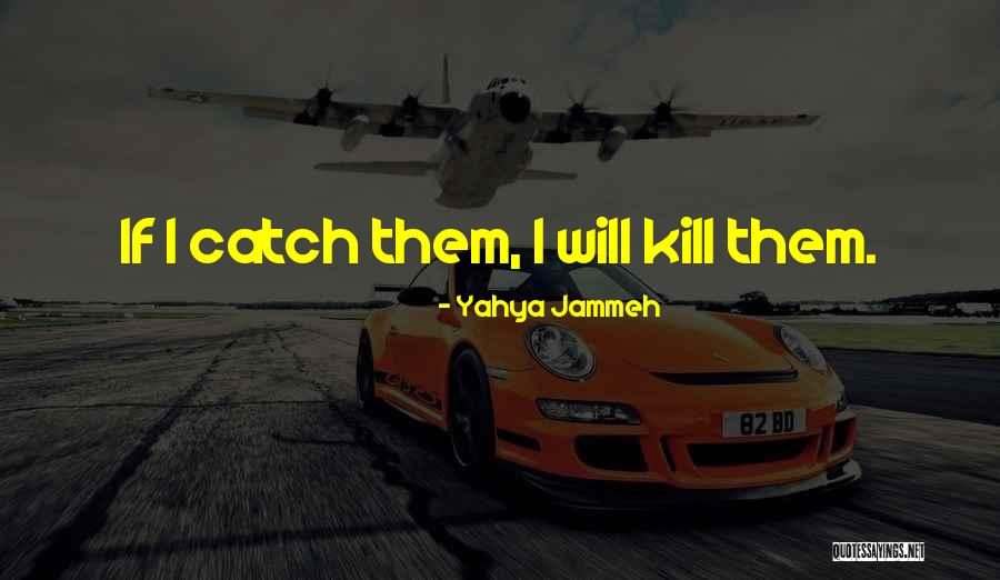 Starbury Digital Limited Quotes By Yahya Jammeh Starbury Digital Limited Quotes By Yahya Jammeh