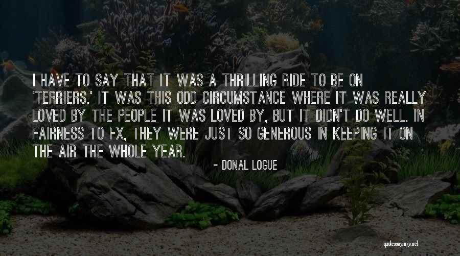 Starcatchers Quotes By Donal Logue Starcatchers Quotes By Donal Logue