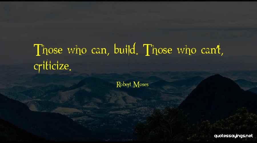 Starcek Obecn Quotes By Robert Moses