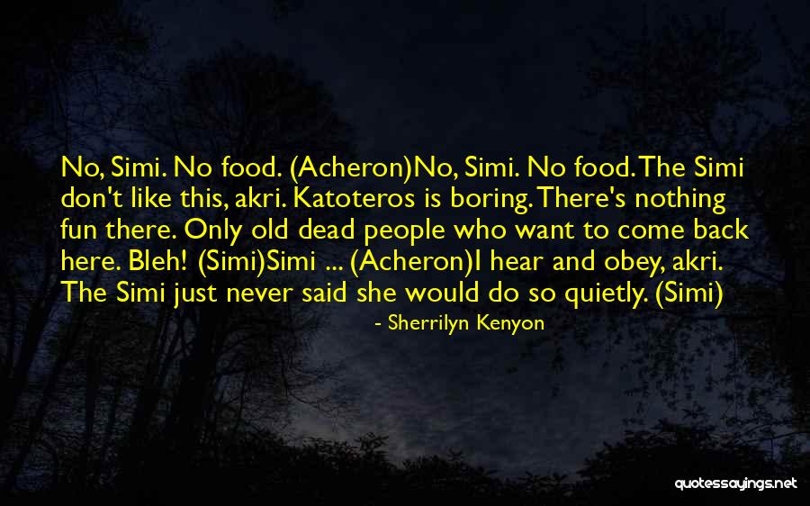 Starcevich Obituary Quotes By Sherrilyn Kenyon Starcevich Obituary Quotes By Sherrilyn Kenyon