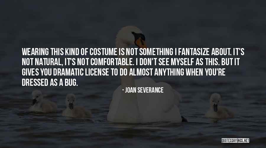 Starchem South Quotes By Joan Severance Starchem South Quotes By Joan Severance