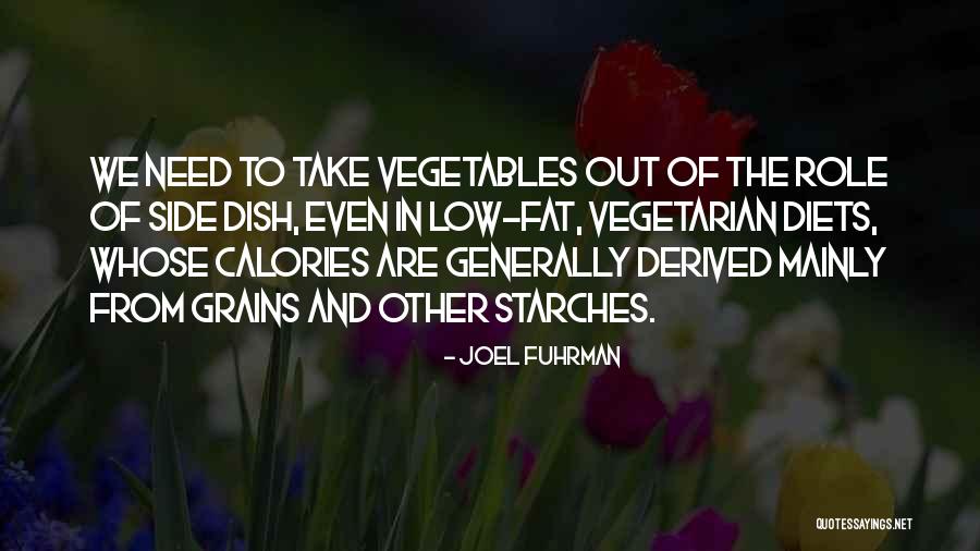 Starches Quotes By Joel Fuhrman Starches Quotes By Joel Fuhrman