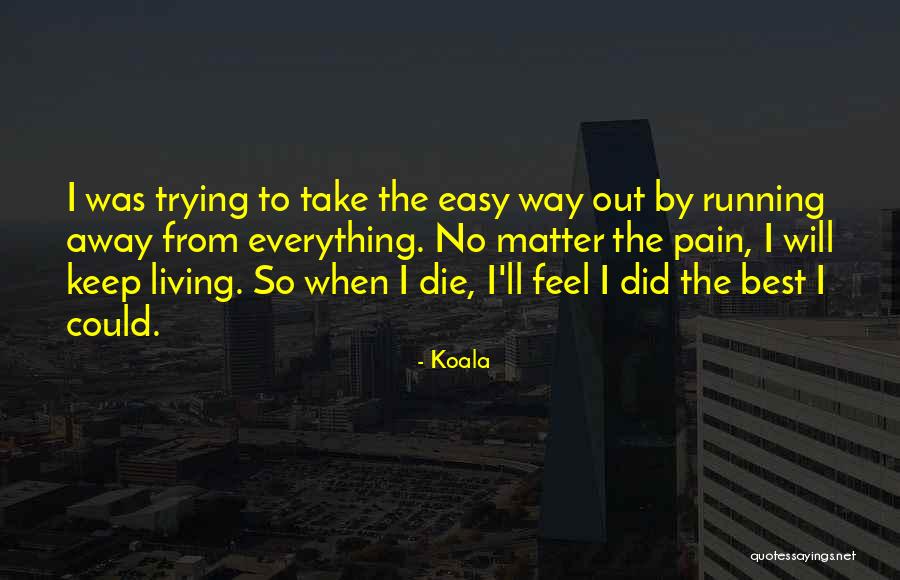 Starches Quotes By Koala Starches Quotes By Koala
