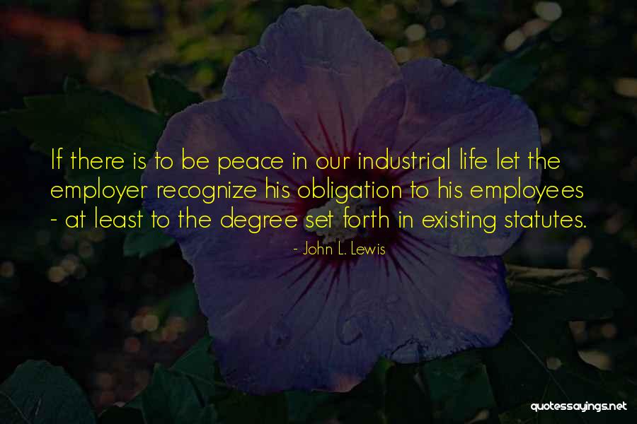 Starcke Dam Quotes By John L. Lewis Starcke Dam Quotes By John L. Lewis