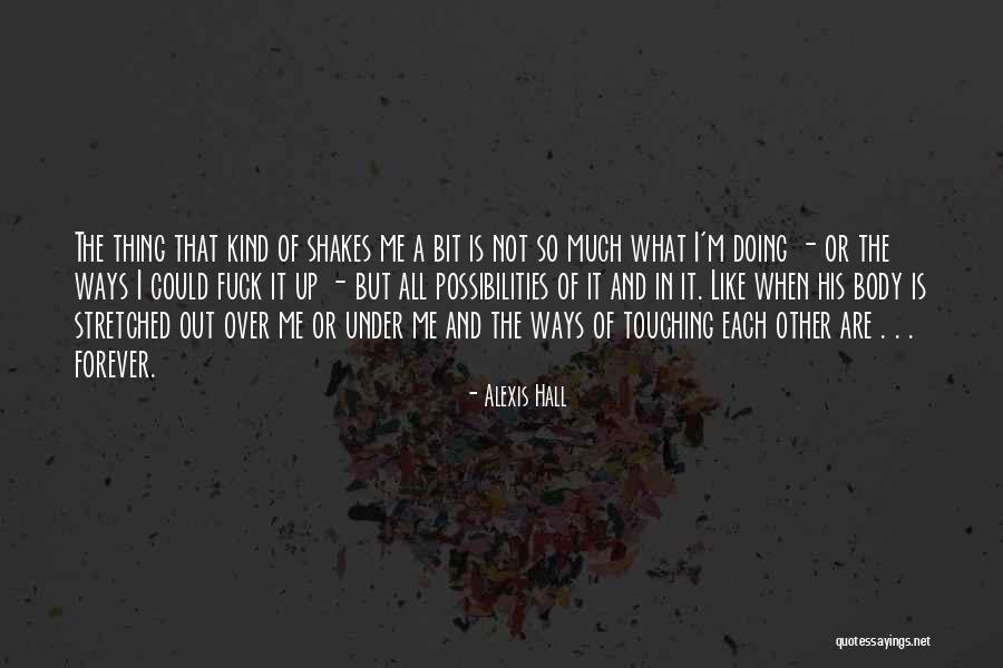 Starcrafters Theater Quotes By Alexis Hall Starcrafters Theater Quotes By Alexis Hall
