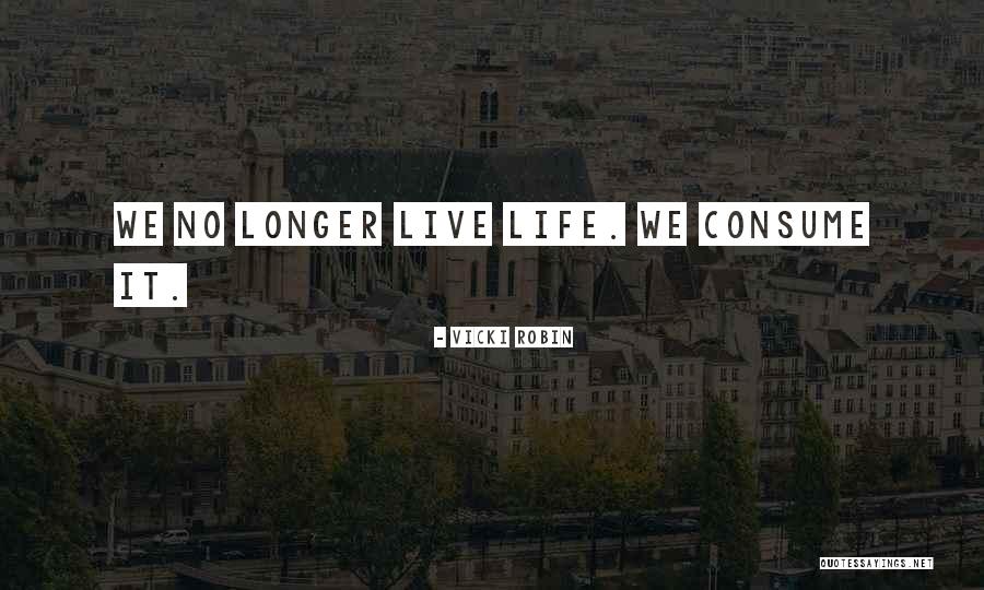 Starcza Depresja Quotes By Vicki Robin Starcza Depresja Quotes By Vicki Robin
