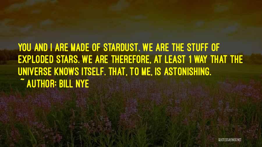 Stardust Quotes By Bill Nye