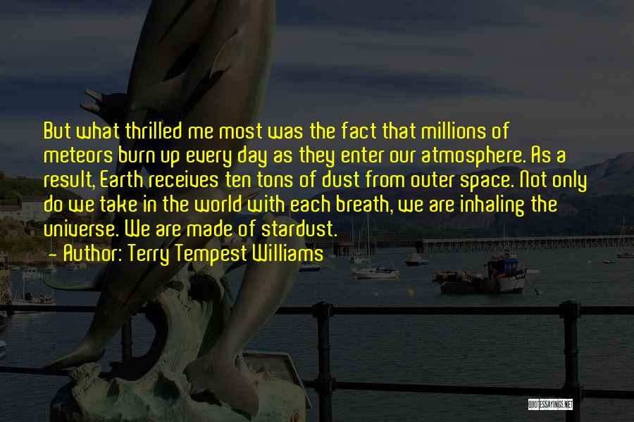 Stardust Quotes By Terry Tempest Williams