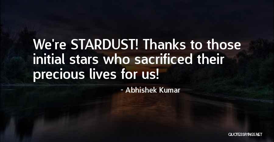 Stardustak Quotes By Abhishek Kumar Stardustak Quotes By Abhishek Kumar