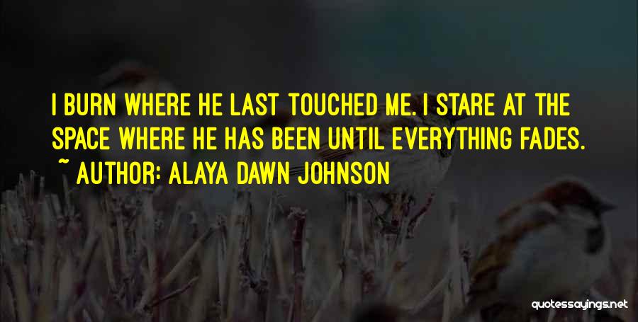 Stare At Me Quotes By Alaya Dawn Johnson