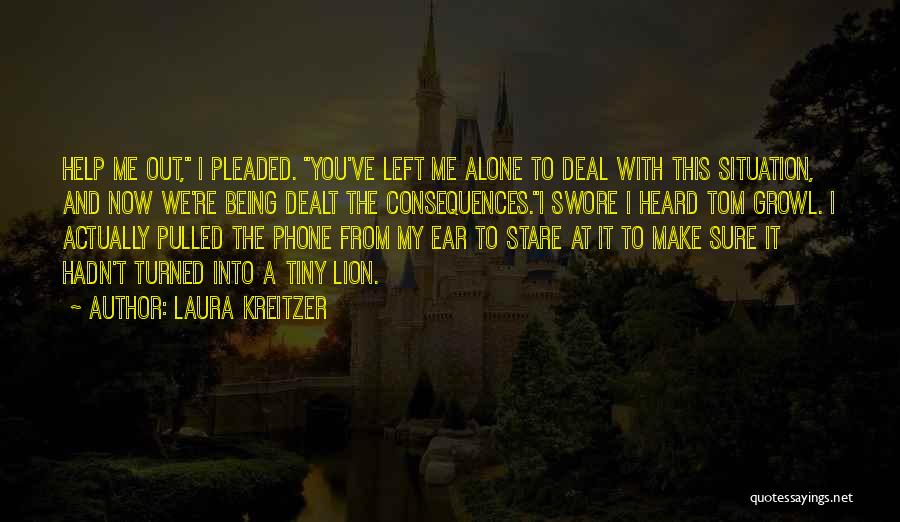 Stare At Me Quotes By Laura Kreitzer