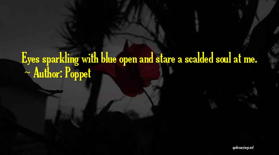 Stare At Me Quotes By Poppet