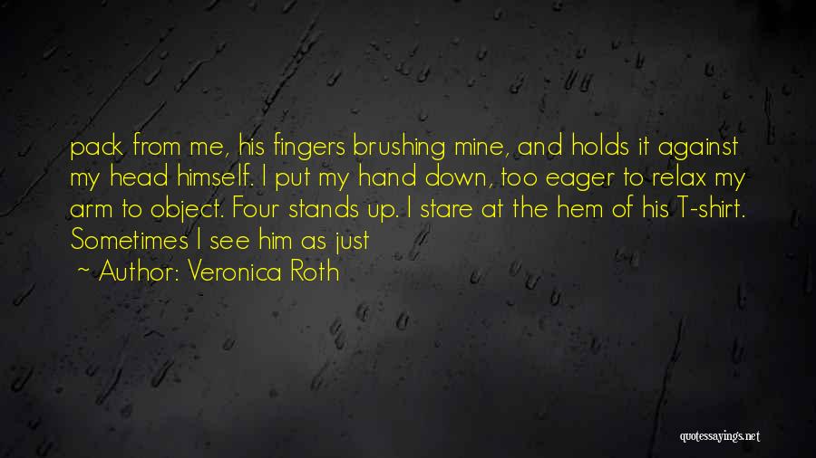 Stare At Me Quotes By Veronica Roth