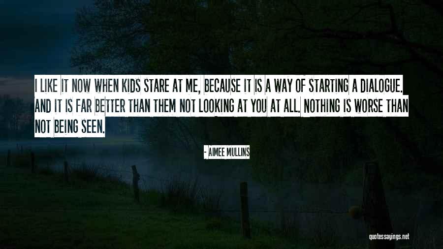 Stare At You Quotes By Aimee Mullins Stare At You Quotes By Aimee Mullins