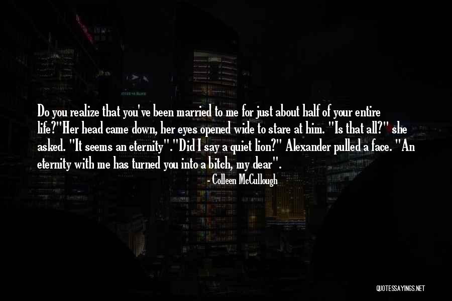 Stare At You Quotes By Colleen McCullough Stare At You Quotes By Colleen McCullough