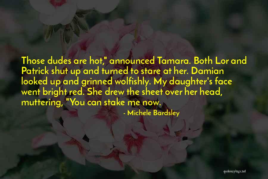 Stare At You Quotes By Michele Bardsley Stare At You Quotes By Michele Bardsley