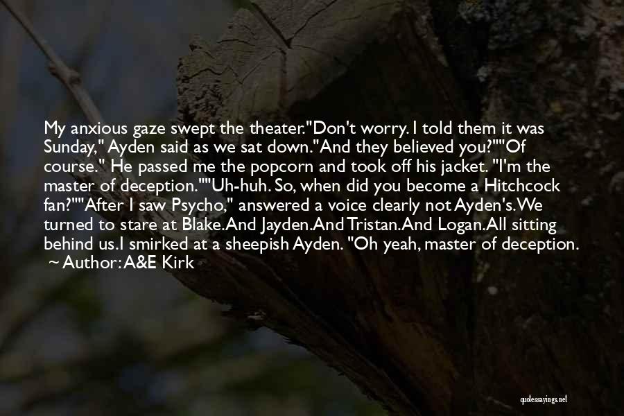 Stare Down Quotes By A&E Kirk