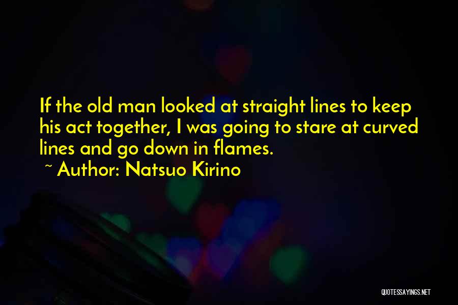 Stare Down Quotes By Natsuo Kirino