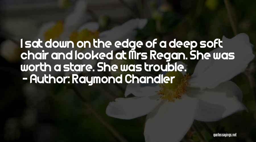 Stare Down Quotes By Raymond Chandler